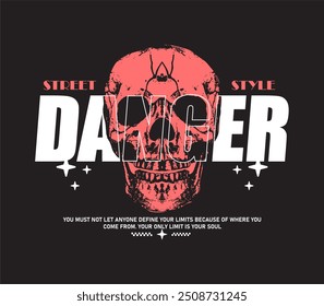 danger slogan with grunge head skull graphic vector illustration for print design, t shirt, streetwear, hoodie, and etc.