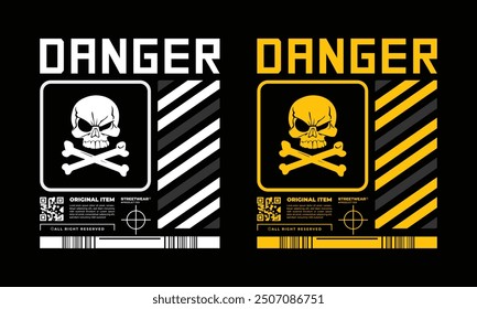 danger slogan vector illustration with skull for urban streetwear fashion, t shirt, hoodie, poster and more