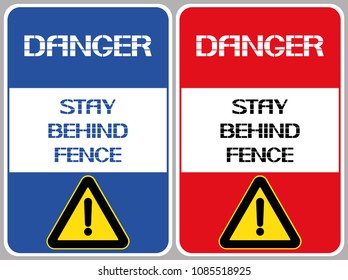 Danger. Stay behind fence.
The information poster warns that you can not be in this territory.