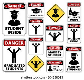 Danger student party joke signs. Vector EPS8