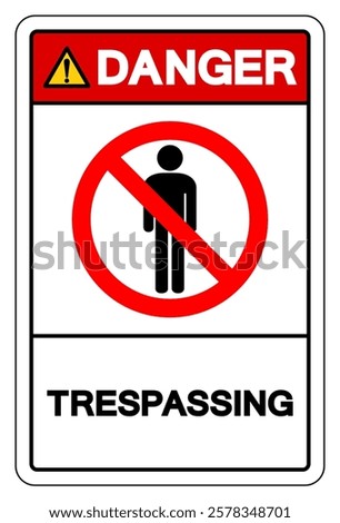 Danger Trespassing Symbol Sign, Vector Illustration, Isolate On White Background Label. EPS10