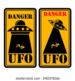 Danger. Ufo zone. Sign with Ufo. Vector illustration