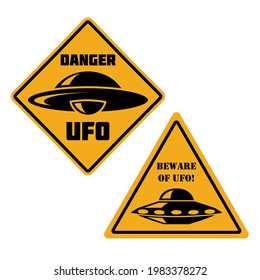 Danger. Ufo zone. Sign with Ufo. Vector illustration