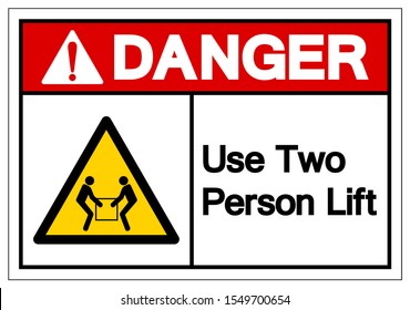 Danger Use Two Person Lift Symbol Sign, Vector Illustration, Isolate On White Background Label .EPS10