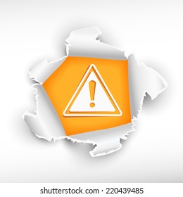 Danger warning and breakthrough paper hole with ragged edges   