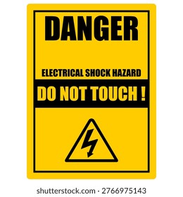 Danger, Warning, Electrical Shock hazard, Do not tough, sign vector