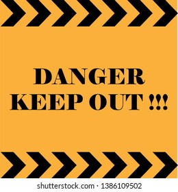 Danger Warning. Keep Out,  Prohibition to Entering Specialized Territory Symbol for Info Graphic, Design Elements, Websites, Presentation and Application - Vector.