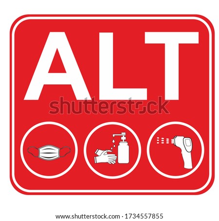 DANGER AND WARNING SYMBOLS STOP AND ALT PROHIBITION