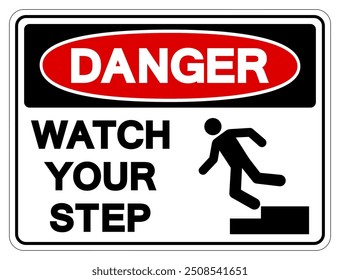 Danger Watch Your Step Symbol Sign,Vector Illustration, Isolate On White Background Label.EPS10