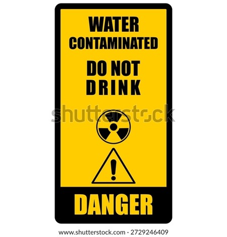 Danger, water contaminated, do not drink, information sign vector
