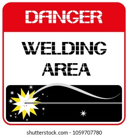 Danger. Welding area.
 