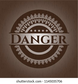 Danger wood emblem. Vintage.