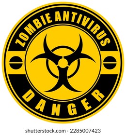 Danger, Zombie antivirus, label and sticker