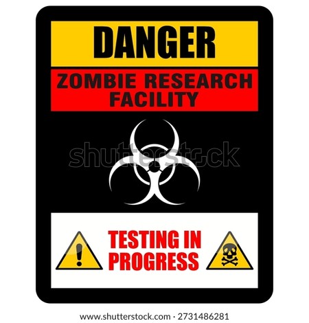 Danger, zombie research facility, sign vector