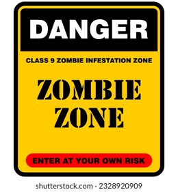 Danger, Zombie Zone sign vector