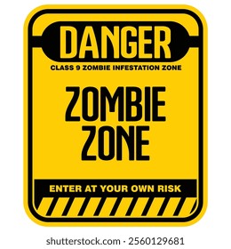 Danger, Zombie Zone, sign vector