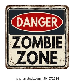 Danger zombie zone vintage rusty metal sign on a white background, vector illustration