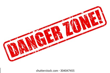 Danger zone red stamp text on white