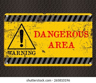 DANGEROUS AREA