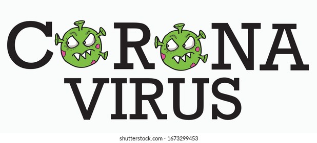dangerous corona virus text. this is a vector.