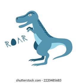 Dangerous dinosaur drawn in children's style with text Roar. Tyrannosaur Rex for printing on kids things.