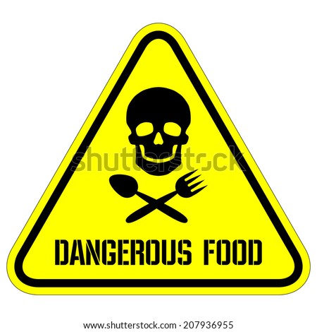 dangerous food