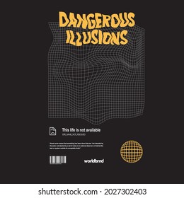 dangerous illusion text graphic illustration for t shirt,hoodie,  poster, card, etc..