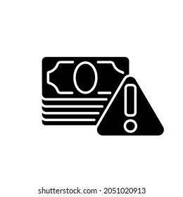 Dangerous money glyph icon. Vector fill black illustration.