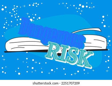 Dangerous Risk word on a book, cartoon vector illustration.