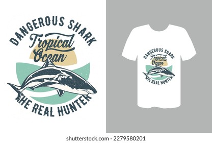 Dangerous Shark T-shirt Design  Vector File