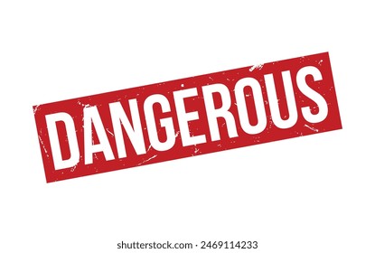 Dangerous Stamp. Dangerous Rubber grunge Stamp Seal