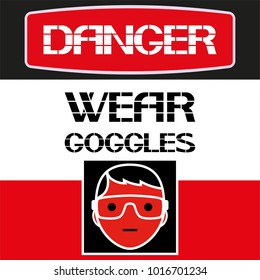 Danger.Wear goggles.
Protecting a part of the body from an aggressive external environment.
