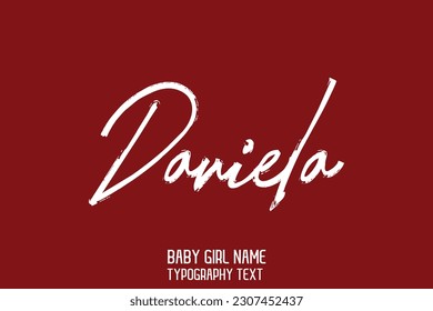Daniela Girl Name Cursive Handwritten Brush Typography Text Lettering
