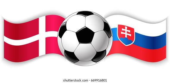Danish and Slovak wavy flags with football ball. Denmark combined with Slovakia isolated on white. Football match or international sport competition concept.