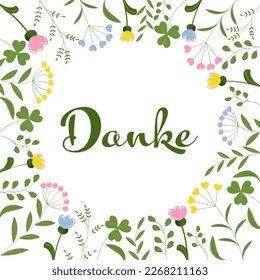 Danke - German text - Thank you. Floral background with flowers and leaves.