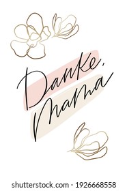 Danke, Mama Mother’s day greeting card design in German. Text reads Thank you, mom. Trendy elegant card design with abstract gold flower and neutral beige brush strokes.