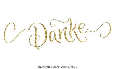 DANKE (THANK YOU in German) gold glitter vector brush calligraphy banner on white background