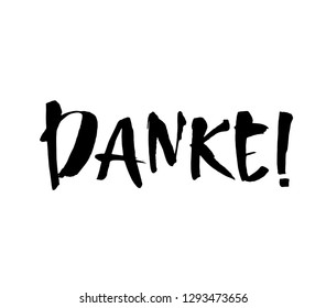 Danke. Thank you in German. Hand drawn vector lettering isolated on white background. Modern brush ink handlettering postcard for printing, web pages and more.