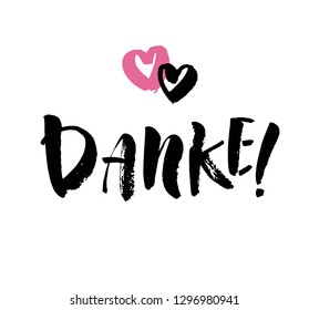 Danke. Thank you in German. Hand drawn vector lettering isolated on white background. Modern brush ink handlettering postcard for printing, web pages and more.