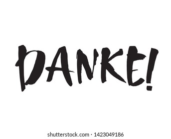 Danke. Thank you in German. Hand drawn vector lettering isolated on white background. Modern brush ink handlettering postcard for printing, web pages and more.