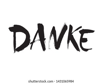 Danke. Thank you in German. Hand drawn vector lettering isolated on white background. Modern brush ink handlettering postcard for printing, web pages and more.