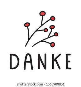 Danke is thank you in German. Hand drawn badge vector illustration for greeting card, sticker, poster design.