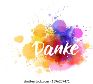 Danke - Thank you in German. Handwritten modern calligraphy lettering text on abstract watercolor paint splash background.