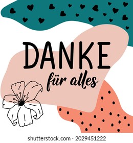 Danke. Translation from German: Thank you for everything. Modern vector brush calligraphy. Ink illustration. Perfect design for greeting cards, posters, t-shirts, banners.