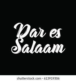 dar es salaam, text design. Vector calligraphy. Typography poster. Usable as background.