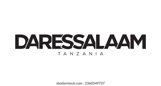 Dar in the Tanzania emblem for print and web. Design features geometric style, vector illustration with bold typography in modern font. Graphic slogan lettering isolated on white background.