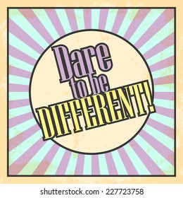 dare to be different, illustration in vector format