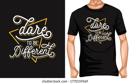 dare to be different lettering typography quotes .lettering typography quotes . inspiration and motivational typography quotes for t-shirt and poster design illustration - vector
