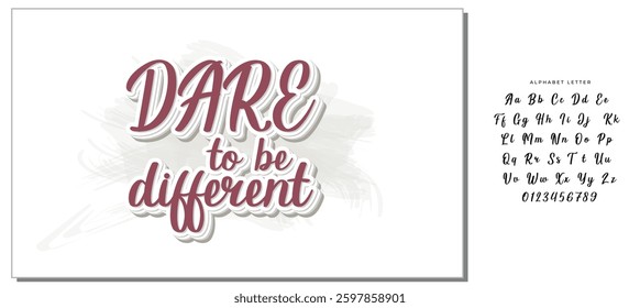Dare to be different.Inspirational quote.Hand drawn illustration with hand lettering. 