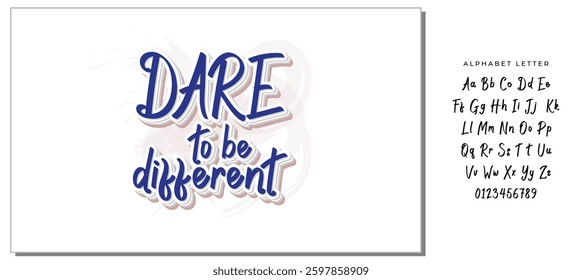 Dare to be different.Inspirational quote.Hand drawn illustration with hand lettering. 